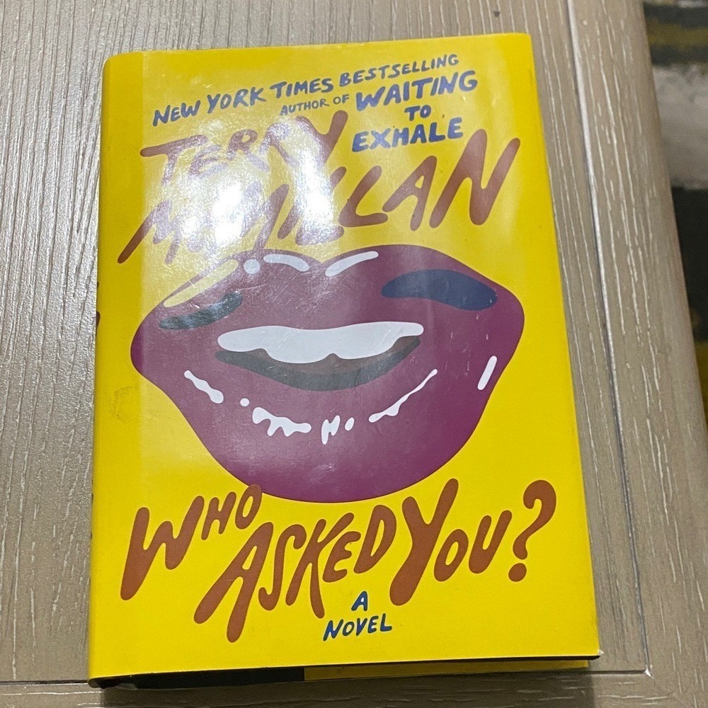 Who Asked You Terry McMillan New York Times Bestselling Author A Novel Yellow